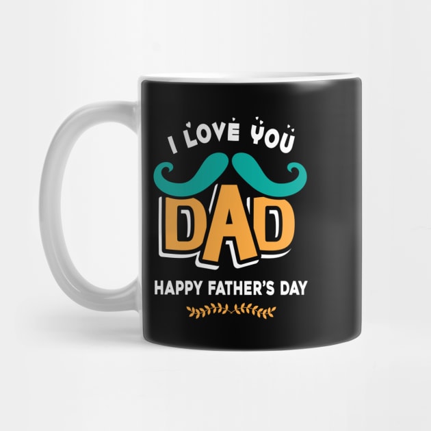 I love you dad, happy father’s day by Parrot Designs